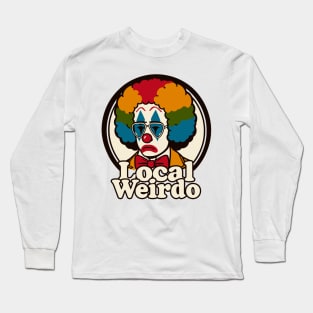 Local Weirdo Long Sleeve T-Shirt